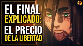 SHINGEKI NO KYOJIN  ANÁLISIS Y EXPLICACIÓN DEL FINAL El Precio de la Libertad ATTACK ON TITAN [upl. by Ardnaid]