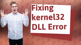 How do I fix kernel32 DLL in Windows 7 64 bit [upl. by Eatnahs]