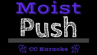 Moist • Push CC Karaoke Instrumental Lyrics [upl. by Latoya]