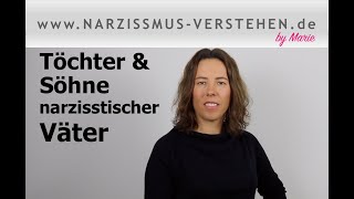 emotional unerreichbarer narzisstischer Vater  Auswirkung auf Töchter und Söhne [upl. by Lorac]