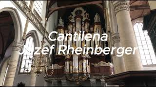 Cantilena  Jozef Rheinberger  Oude Kerk Amsterdam  Sweelinq [upl. by Ahsii899]