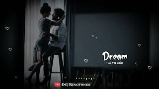 Dream Feel The Music 🎶💞 Dream ringtone 💞 love vibe ringtone 💞 heart ringtone 💞 DG Ringtones [upl. by Ahtar]