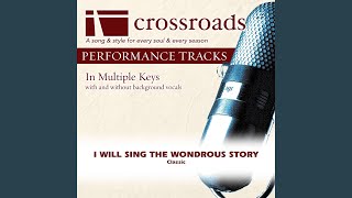 I Will Sing the Wondrous Story Performance Track Demonstration in FG [upl. by Punak]