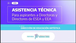 🔴Vivo  2°Asistencia Técnica Pruebas de Selección a Directorases de ESEA y EEA Modalidad Artística [upl. by Annam]