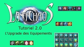 LastChaos Tutoriel 20  LUpgrade des Equipements [upl. by Yerg]