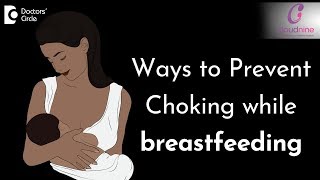 How to prevent choking while breastfeedingDrDeanne Misquita of Cloudnine HospitalsDoctors’ Circle [upl. by Peg514]