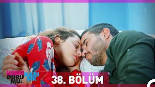 İlişki Durumu Karışık 38 Bölüm [upl. by Elatan]