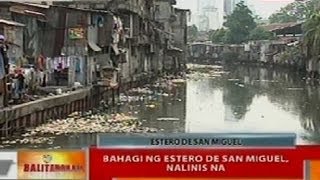 BT Bahagi ng Estero de San Miguel sa Manila nalinis na [upl. by Bridgette713]