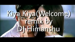 Kiya Kiya House Mix DJ Himanshu [upl. by Alliw]