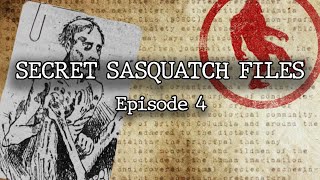 The Secret Sasquatch Files  Episode 4 [upl. by Harley11]