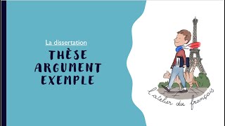 Thèse argument exemple  DISSERTATION 3  Leçon de français C1C2  Cours de méthode [upl. by Obed183]