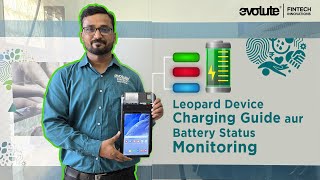 Leopard Device Charging Guide aur Battery Status Monitoring [upl. by Hal]