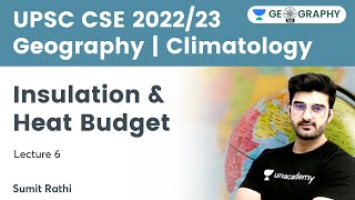 Geography  Climatology  Insolation amp Heat Budget  Geography 101 by Sumit Rathi [upl. by Debbee]