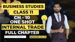 Internal Trade  One shot  Class 11  Business Studies  Chapter 10 [upl. by Zobkiw]