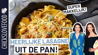 LASAGNE UIT DE KOEKENPAN  CHICKSLOVEFOOD [upl. by Bertram]