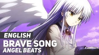 Angel Beats  quotBrave Songquot Ending  ENGLISH ver  AmaLee [upl. by Norad]