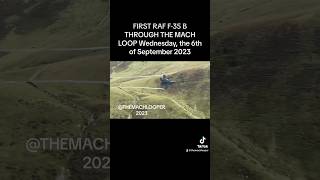 MACH LOOP FIRST RAF F35 B AT LFA7 6 September 2023 [upl. by Sacksen456]