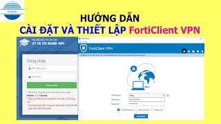 Hướng dẫn cài đặt và thiết lập phần mềm FortiClient VPN  VniTeach Channel [upl. by Millicent]