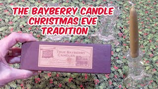 The Bayberry Candle Tradition 🕯️ Christmas Eve and New Years Eve 🕯️ [upl. by Alesiram646]