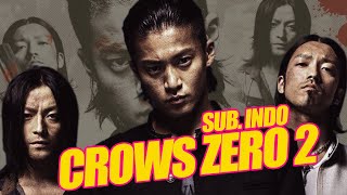 Crows Zero 2 Subtitle Indonesia  Suzuran VS Housen [upl. by Lesslie208]