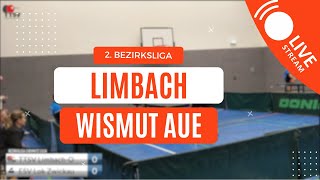 LIVE Tischtennis LIMBACH vs WISMUT AUE 2 Bezirksliga Chemnitz 2425 [upl. by Aticnemrac]