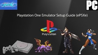 Playstation One Emulator ePSXe Setup Guide [upl. by Aronid]