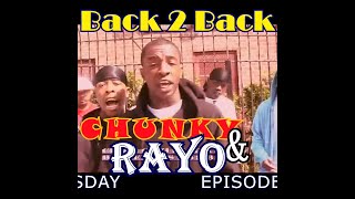 Throw Back Thursday EPISODE 4 Chunky And Rayo Back 2 Back BARZZZ [upl. by Kindig]