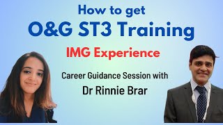 How to get OampG ST3 Training in UK  IMG Experience [upl. by Karwan]