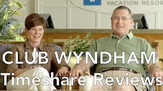 Club Wyndham Timeshare Reviews [upl. by Rednaxela]