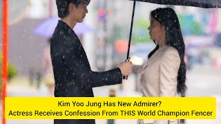 Kim Yoo Jung Has New Admirer Actress Receives Confession From THIS World Champion Fencer [upl. by Ivar]