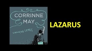 Corrinne May  Lazarus Lyrics [upl. by Elohcim146]