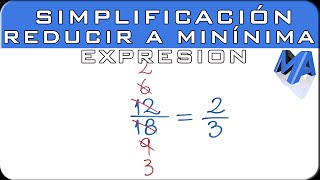 Simplificación de fracciones  Reducir a su mínima expresión [upl. by Suivatna591]