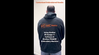 Customised Embroidered Hoodie  Brother PE Design 11  Brother PR680W [upl. by Bowden]