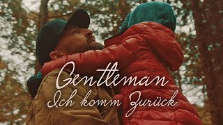 Gentleman  Ich komm zurück Official Video [upl. by Moses]