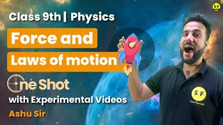 Force and Laws of Motion Class 9th Physics One Shot with Experiment By Ashu Sir Science and Fun [upl. by Tiedeman405]