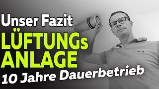 Zentrale Lüftungsanlage 13 10 Jahre Dauerbetrieb  Fazit und Probleme  Smartest Home  Folge 131 [upl. by Eetsirk]