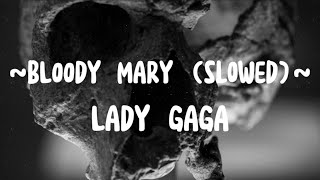 Lady Gaga  Bloody mary instrumental slowed  Best part ever  Tiktok music [upl. by Oelgnaed]