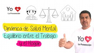 Dinámica de Salud Mental Equilibrio entre el trabajo y el hogar [upl. by Nsaj]