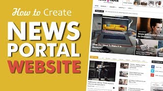 How to Make a News Portal Magazine amp Blog Website with WordPress 2018 – Newspaper Theme 2018 [upl. by Kal158]