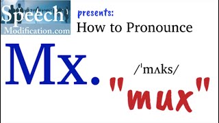 How to Pronounce Mx GenderNeutral Prefix [upl. by Waterer]