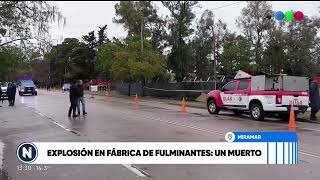 EXPLOSION EN FABRICA DE FULMINANTES EN MIRAMAR [upl. by Sherie]