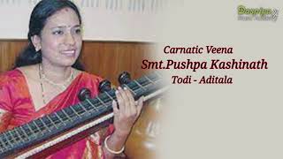 SMT PUSHPA KASHINATH  VEENA  THODI  ADI [upl. by Gmur]