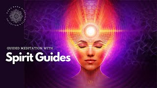 Connect with Spirit Guides Guided Meditation [upl. by Thirza]