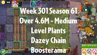 Over 46M  Dazey Chain Boosterama PvZ2 Arena Week 301 S61 Medium Level Plants  Jade League [upl. by Joseph]