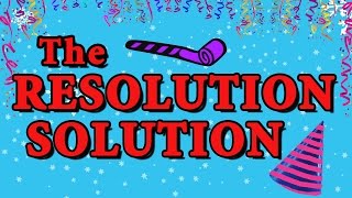 Resolution Solution [upl. by Musihc]