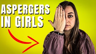 3 Aspergers Girl Symptoms YOU Have Not Noticed [upl. by Ochs]