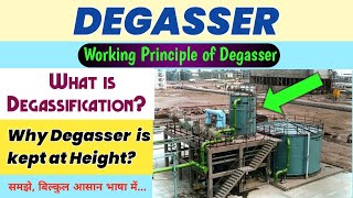 DEGASSER  Working Principle of Degasser  Why Degasser is Kept at Height [upl. by Aillimac9]