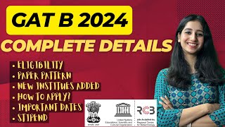 GAT B 2024 Complete Details I Institute List I Eligibility I Syllabus I Paper Pattern I How to Apply [upl. by Annawt]