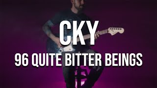 CKY  96 Quite Bitter Beings full instrumental cover [upl. by Clint]