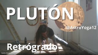 🌚 PLUTON RETROGRADO 🔙 AstroYoga [upl. by Euqirne]